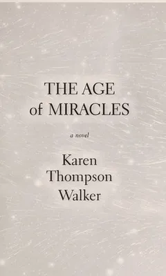 Cover of The Age of Miracles