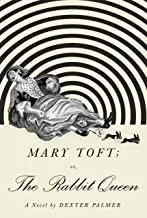 Cover of Mary Toft; or, The Rabbit Queen