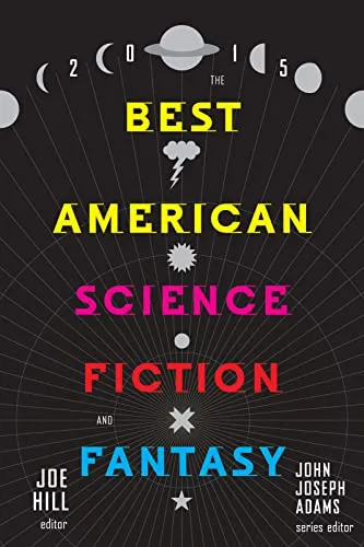 Cover of The Best American Science Fiction and Fantasy 2015
