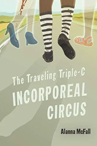 Cover of The Traveling Triple-C Incorporeal Circus