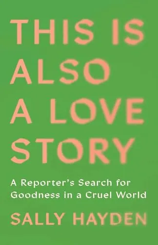 Cover of This Is Also a Love Story