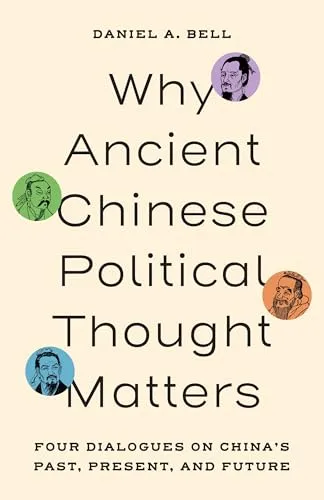 Cover of Why Ancient Chinese Political Thought Matters