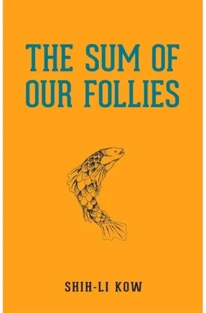 Cover of The Sum of Our Follies