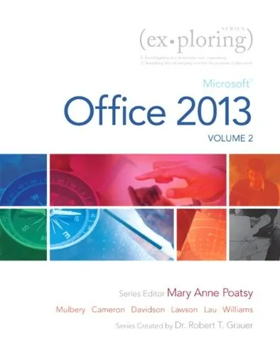 Cover of Exploring Microsoft Office 2013, Volume 2