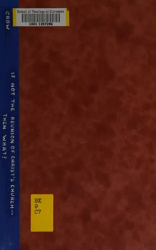 Cover of If Not the Reunion of Christ’s Church—then What?