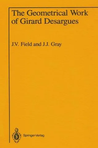 Cover of The Geometrical Work of Girard Desargues