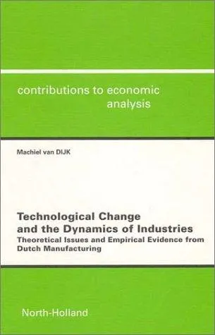Cover of Technological Change and the Dynamics of Industries (Contributions to Economic Analysis)