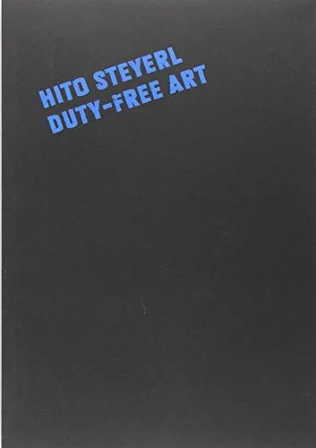 Cover of Hito Steyerl. Duty-Free Art