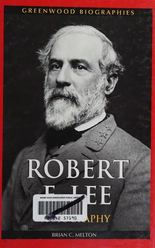 Cover of Robert E. Lee, a Biography