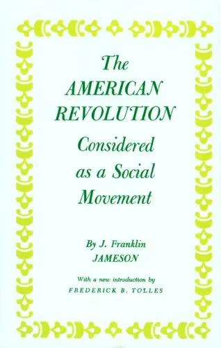 Cover of The American Revolution Considered as a Social Movement