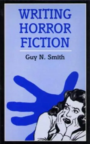 Cover of Writing Horror Fiction (Writing (A & C Black Ltd.))