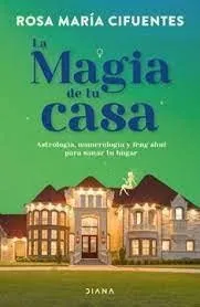 Cover of La Magia de tu Casa