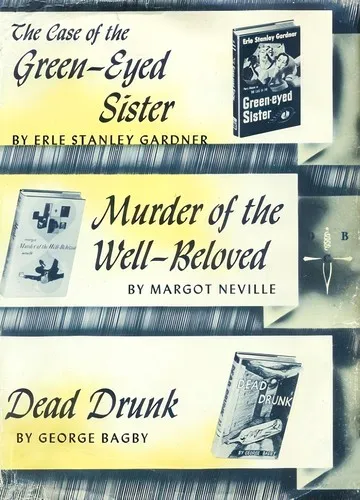 Cover of The Case of the Green-eyed Sister; Murder of the Well-beloved; Dead Drunk