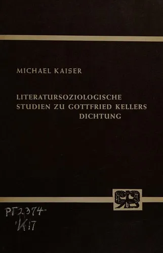 Cover of Literatursoziologische Studien Zu Gottfried Kellers Dichtung