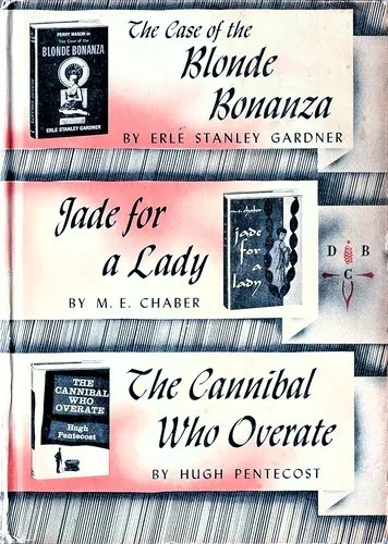 Cover of The Case of the Blonde Bonanza; Jade for a Lady; the Cannibal Who Overate