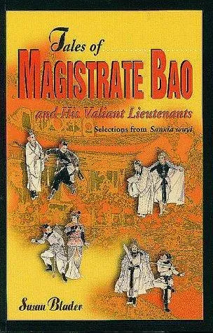 Cover of Tales of Magistrate Bao and His Valiant Lieutenants