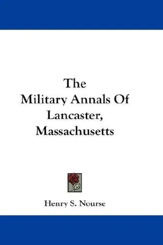 Cover of The Military Annals of Lancaster, Massachusetts