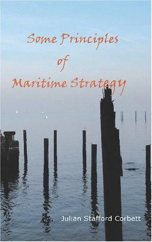 Cover of Some Principles of Maritime Strategy
