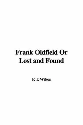Cover of Frank Oldfield or Lost and Found