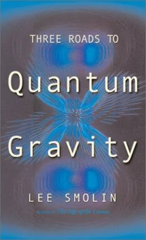 Cover of Three Roads to Quantum Gravity