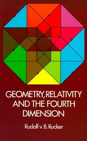 Cover of Geometry, Relativity, and the Fourth Dimension