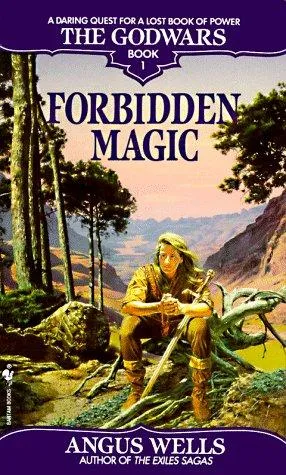 Cover of Forbidden Magic (the Godwars, Book 1)