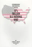 Cover of Congresses, Presidents, and the $5 1/2 Trillion U.S. National Debt