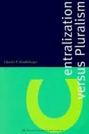 Cover of Centralization Versus Pluralism
