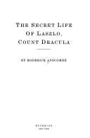 Cover of The Secret Life of Laszlo, Count Dracula
