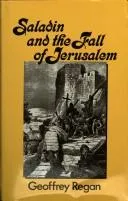 Cover of Saladin and the Fall of Jerusalem
