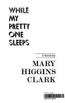 Cover of While My Pretty One Sleeps