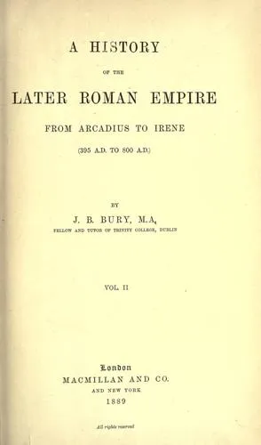 Cover of A History of the Later Roman Empire from Arcadius to Irene, 395 A.D. to 800 A.D