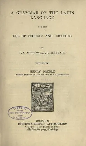 Cover of A Grammar of the Latin Language for the Use of Schools and Colleges