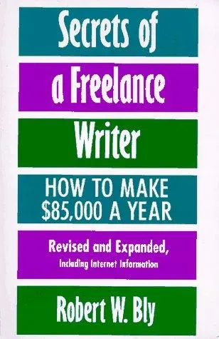 Cover of Secrets of a Freelance Writer