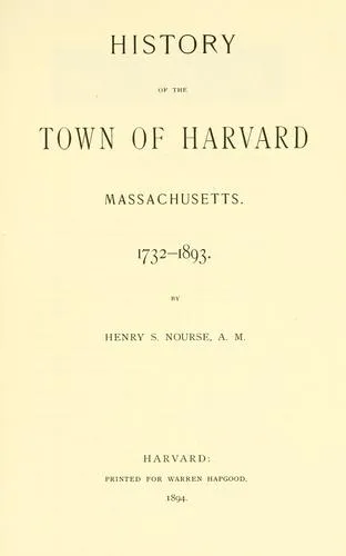 Cover of History of the Town of Harvard, Massachusetts, 1732-1893