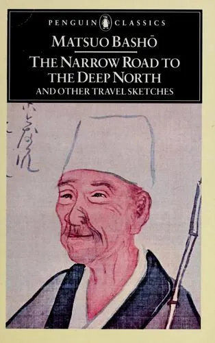 Cover of The Narrow Road to the Deep North, and Other Travel Sketches