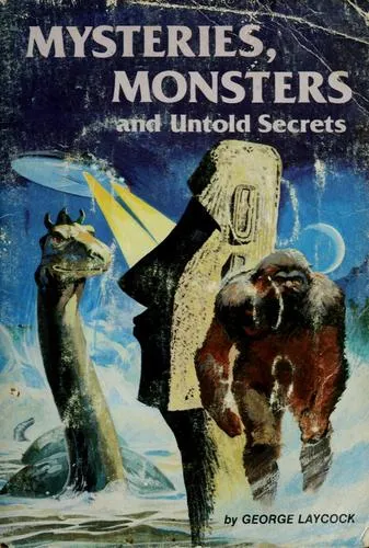 Cover of Mysteries, Monsters, and Untold Secrets