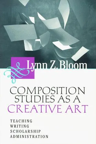 Cover of Composition Studies as a Creative Art