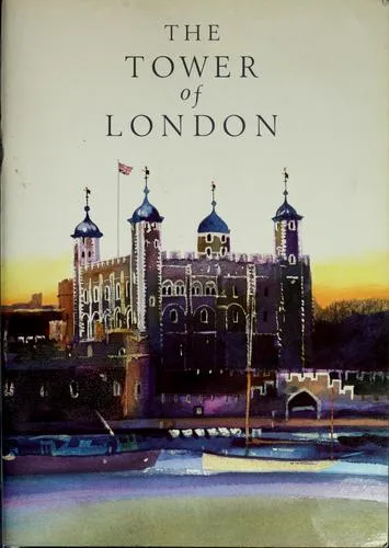 Cover of Her Majesty’s Royal Palace and Fortress of the Tower of London