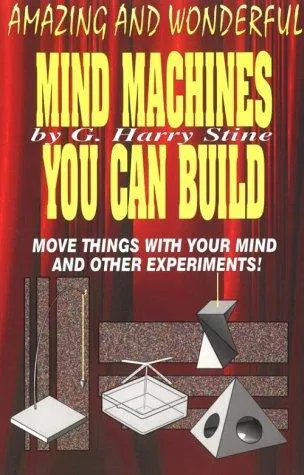 Cover of Amazing and Wonderful Mind Machines You Can Build