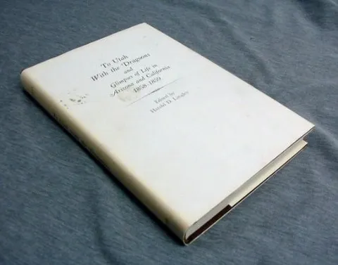 Cover of To Utah with the Dragoons and Glimpses of Life in Arizona and California, 1858-1859