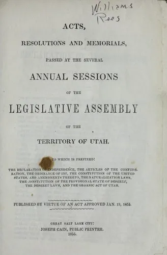 Cover of Acts, Resolutions and Memorials, Passed at the Several Annual Sessions of the Legislative Assembly of the Territory of Utah