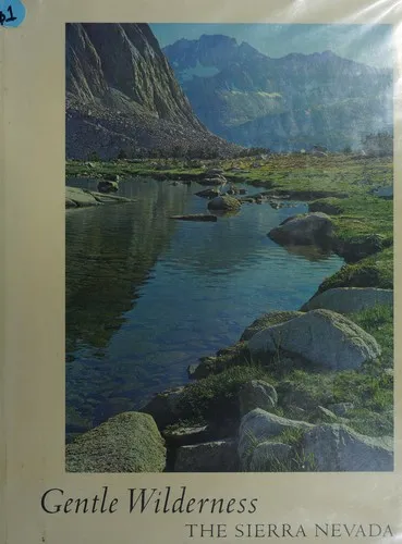 Cover of Gentle Wilderness; the Sierra Nevada